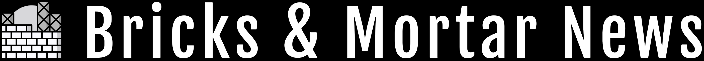 Bricks & Mortar News